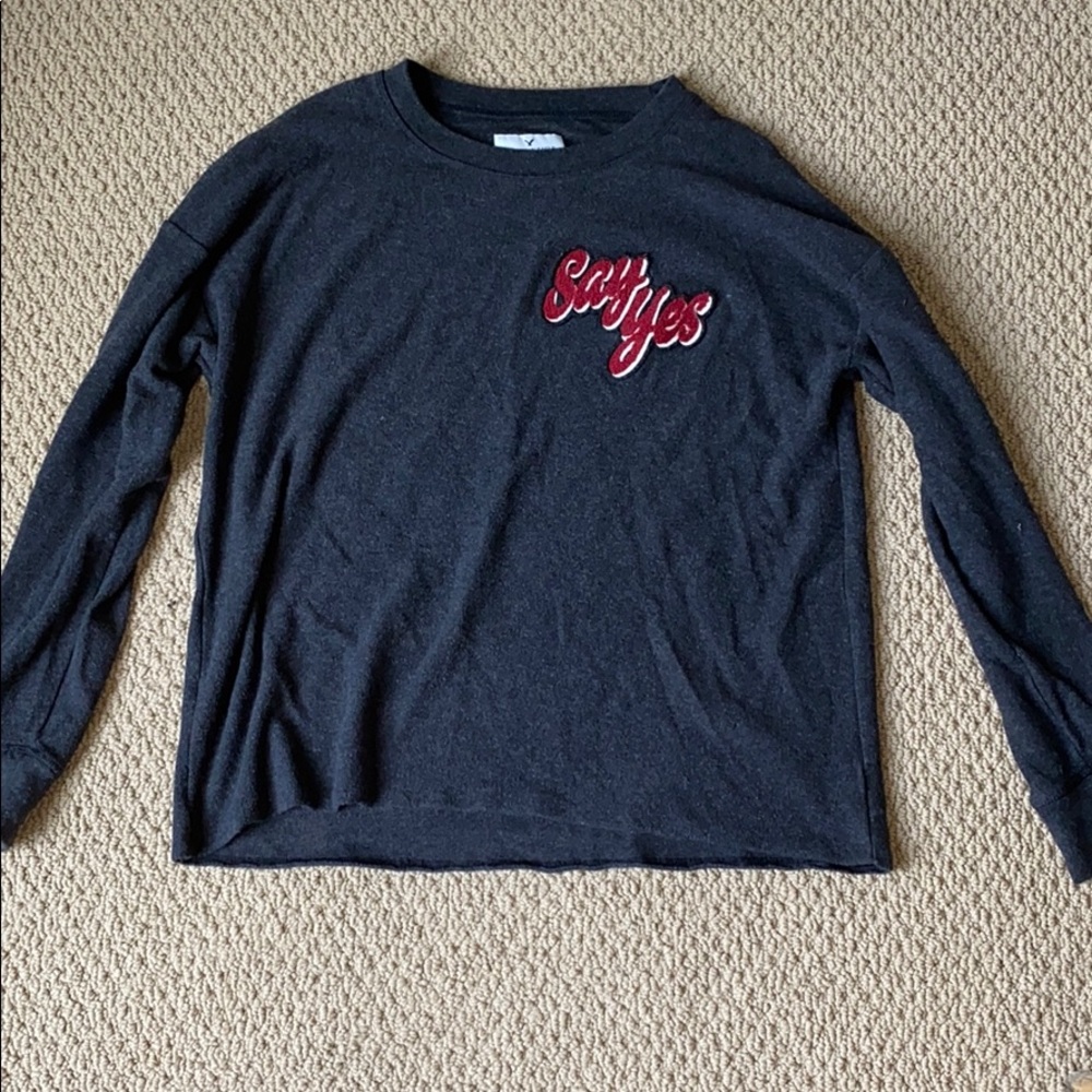 “Say Yes” American Eagle long sleeve